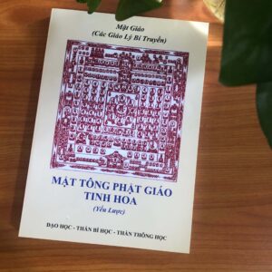 Mật Tông Phật Giáo Tinh Hoa Yếu Lược - Cư Sĩ Triệu Phước Quyển