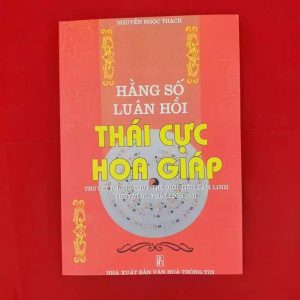 Hằng Số Luân Hồi Thái Cực Hoa Giáp - Nguyễn Ngọc Thạch