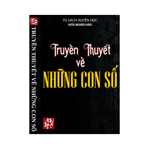 Truyền Thuyết Về Những Con Số – Hứa Nghĩa Hào