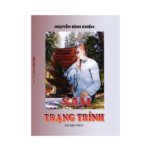 Sấm Trạng Trình Có Giải Thích – Trạng Trình Nguyễn Bỉnh Khiêm