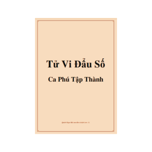 Tử Vi Đẩu Số Ca Phú Tập Thành - Quách Ngọc Bội