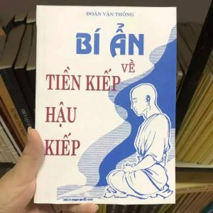 Bí Ẩn Về Tiền Kiếp Hậu Kiếp - Đoàn Văn Thông