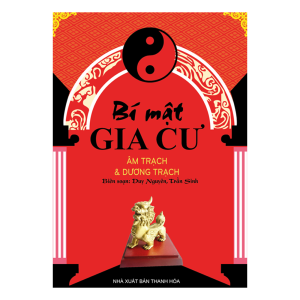 Bí mật gia cư - âm trạch và dương trạch