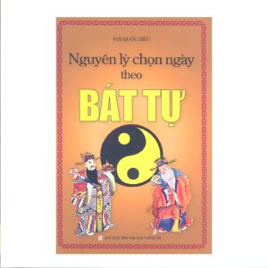 Nguyên lý chọn ngày theo bát tự - đại quốc siêu - NXB Thông Tin - 177 trang