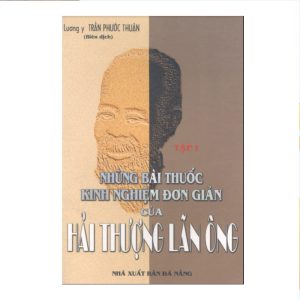 Những Bài Thuôc Kinh Nghiệm Đơn Giản Của Hải Thượng Lãn Ông tập I