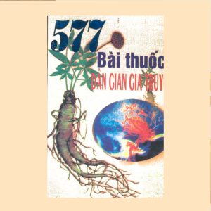 577 Bài Thuốc Dân Gian Gia Truyền - Âu Anh Khâm