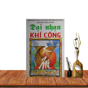 Đại Nhạn Khí Công (Khoa Học Trau Dồi Thần Thể Phương Đông) – Dương Mai Quân