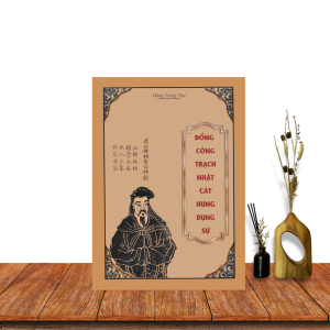 Đổng Công Trạch Nhật Cát Hung Dụng Sự - Đổng Trọng Thư