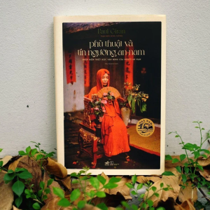 Phù Thuật Và Tín Ngưỡng An Nam – Paul Giran