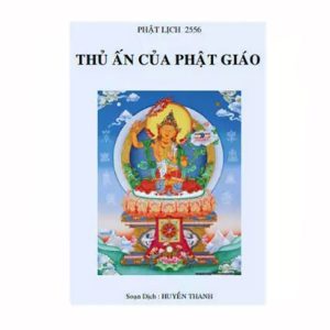 Thủ Ấn Của Phật Giáo (Bắt Ấn Mật Tông) – Huyền Thanh