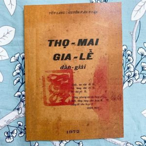 Thọ Mai Gia Lễ Dẫn Giải - Túy Lang Nguyễn Văn Toàn