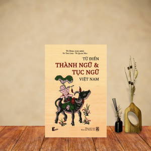 Từ Điển Thành Ngữ Tục Ngữ Việt Nam - Vũ Dung