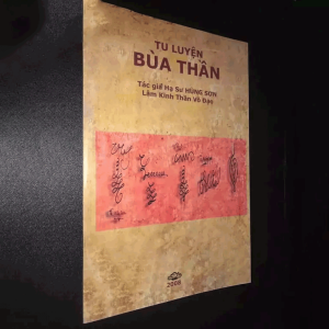 Tu Luyện Bùa Thần - Hạ Sư Hùng Sơn - Sách Thực Hành Về Bùa