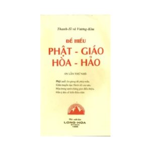 Để Hiểu Phật Giáo Hòa Hảo - Thanh Sĩ và Vương Kim