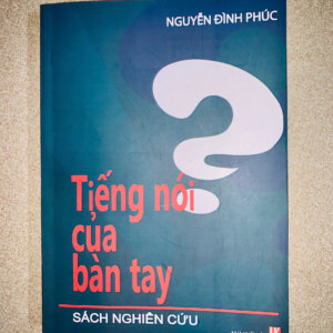 Tiếng Nói Của Bàn Tay - Nguyễn Đình Phúc