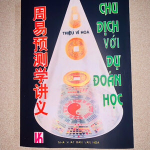Chu Dịch Với Dự Đoán Học (NXB Văn Hóa 1995) - Thiệu Vĩ Hoa, 522 Trang