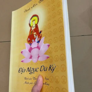 Địa Ngục Du Ký (Pháp Lý Vô Vi Khoa Học Huyền Bí Phật Pháp) – Thánh Hiền Đường