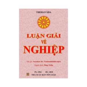 Luận Giải Về Nghiệp - Sayadaw Dr. Nandamālābhivaṃsa