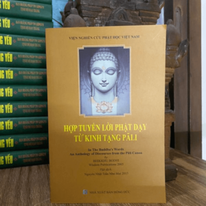 Hợp Tuyển Lời Phật Dạy Từ Kinh Tạng Pali