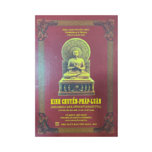 Kinh Chuyển Pháp Luân (Bài thuyết pháp đầu tiên của Đức Phật Thích Ca) – Ngài Đại Trưởng Lão Tỳ Khưu Hộ Pháp