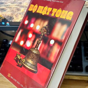 Bộ Mật Tông (Ấn Quyết Mật Tông)  – Hòa Thượng Thích Viên Đức